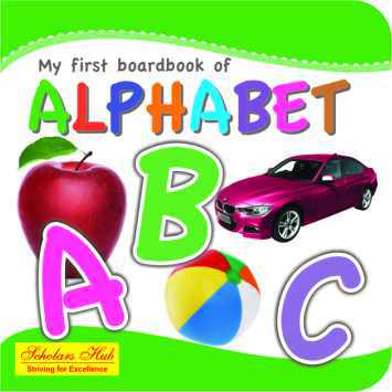 Scholars Hub My first board book of ALPHABET